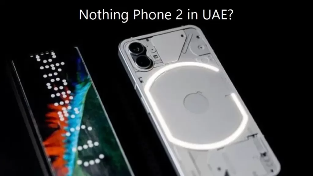 Nothing phone 2 in UAE